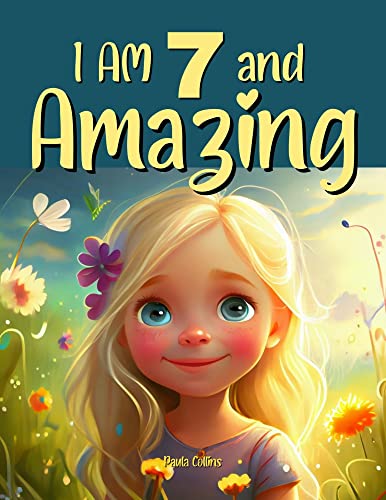 I Am 7 And Amazing